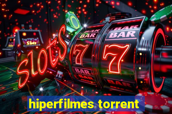 hiperfilmes torrent